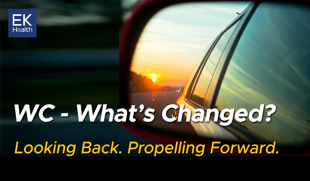 WC - What’s Changed? Looking Back. Propelling Forward.